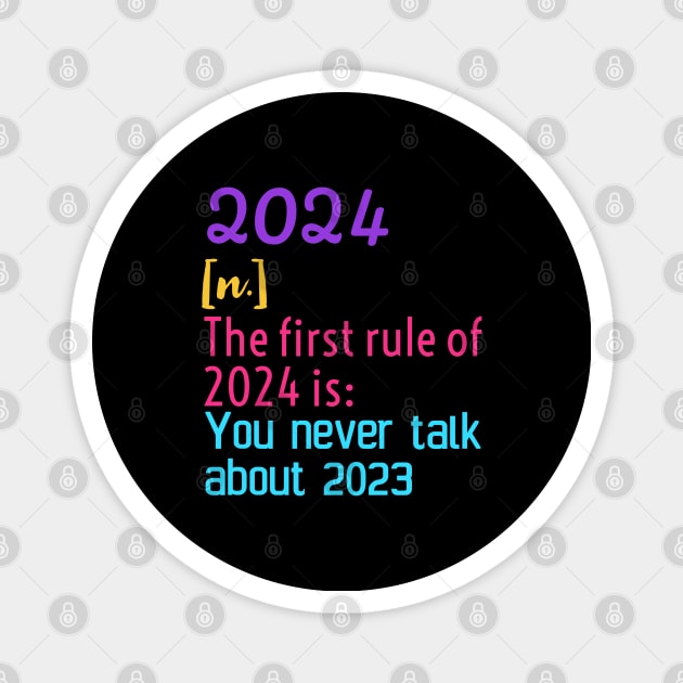 2024 first rule| New year 2024 gift Magnet by Emy wise